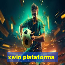 xwin plataforma